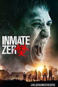 Inmate Zero (2020) Hindi Dubbed