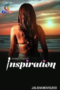 Inspiration (2025) Part 1 Atrangii Hindi Unrated Webseries