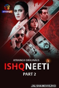 Ishqneeti (2026) Part 2 Atrangii Hindi Unrated Webseries