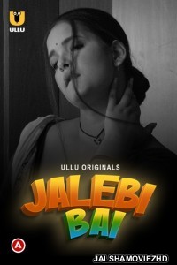 Jalebi Bai (2022) Ullu Original