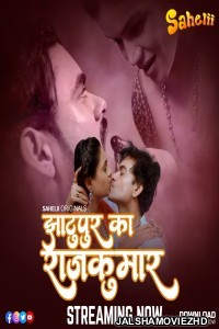 Jhaatupur Ka Rajkumar (2025) Sahelii Original