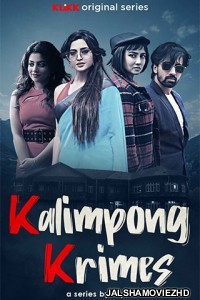 Kalimpong Krimes (2021) Bengali Web Series KLiKK Original