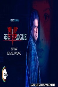 Kark Rogue (2020) Hindi Web Series ZEE5