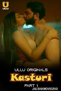 Kasturi (2024) Ullu Original