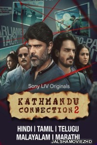 Kathmandu Connection (2022) Season 2 Hindi Web Series SonyLiv Original