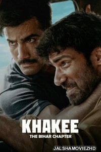 Khakee The Bihar Chapter (2022) Hindi Web Series Netflix Original