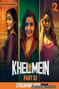 Khel Khel Mein (2025) S01 RioPlus Hindi Unrated Webseries