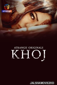 Khoj (2025) S01 Atrangii Hindi Unrated Webseries