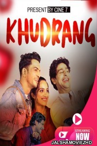 Khudrang (2021) Hindi Web Series Cine7 Original