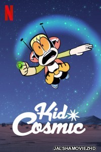 Kid Cosmic (2021) Season 2 Hindi Web Series Netflix Original