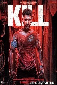 Kill (2024) Hindi Movie