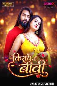Kiraye Ki Bibi (2026) S01 MoodX Hindi Unrated Webseries