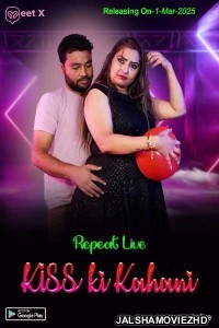 Kiss Ki Kahani (2025) MeetX Original