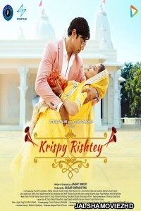 Krispy Rishtey (2024) Bollywood Hindi Movie