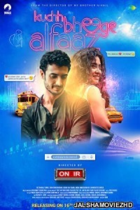 Kuchh Bheege Alfaaz (2018) Hindi Movie