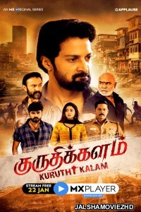Kuruthi Kalam (2021) Hindi Web Series MX Original
