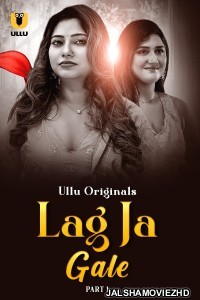 Lag Ja Gale (2025) Ullu Originals