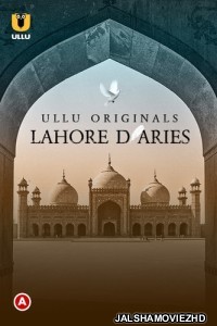 Lahore Diaries Part 1 (2022) Ullu Original