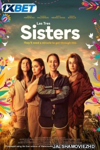 Las Tres Sisters (2025) Bengali Dubbed Movie