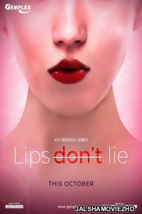 Lips Dont Lie (2020) Hindi Web Series Gemplex Original