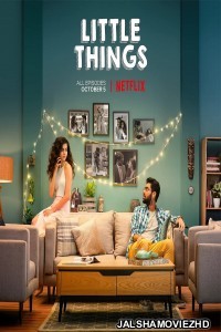 Little Things (2021) Season 4 Hindi Web Series Netflix Original