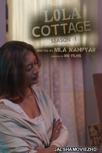 Lola Cottage (2025) S01 NMX Malayalam Unrated Webseries
