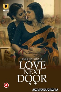 Love Next Door (2022) Ullu Original