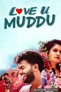 Love U Muddu (2025) Hindi Dubbed Movie