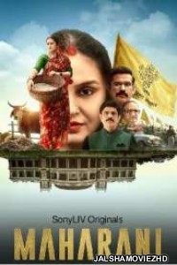 Maharani (2021) Hindi Web Series SonyLiv Original