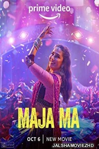 Maja Ma (2022) Hindi Movie