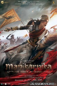 Manikarnika The Queen of Jhansi (2019) Hindi Movie