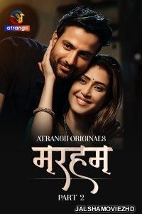 Marham (2026) Part 2 Atrangii Hindi Unrated Webseries