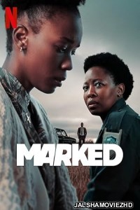 Marked (2025) Season 1 Hindi Web Series