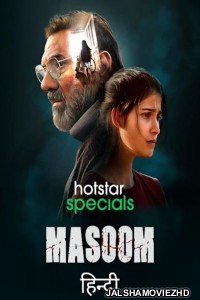 Masoom (2022) Hindi Web Series Hotstar Original