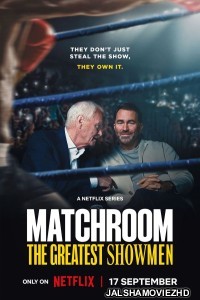 Matchroom The Greatest Showmen (2025) Season 1 Hindi Web Series