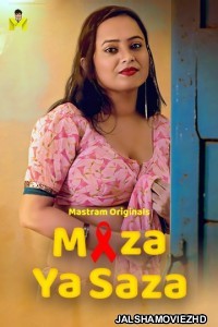 Maza Ya Saza (2025) MasTram Original