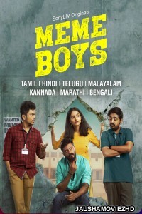 Meme Boys (2022) Hindi Web Series SonyLiv Original