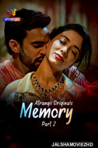 Memory (2026) Part 2 Atrangii Hindi Unrated Webseries