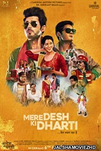 Mere Desh Ki Dharti (2022) Hindi Movie