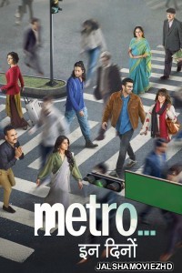Metro in Dino (2025) Hindi Full Movie