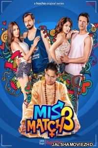Mismatch 3 (2020) Bengali Web Series Hoichoi Original