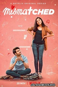 Mismatched (2020) Hindi Web Series Netflix Original
