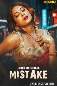 Mistake (2026) S01 Jugnu Hindi Unrated Webseries