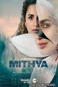 Mithya (2022) Hindi Web Series ZEE5 Original