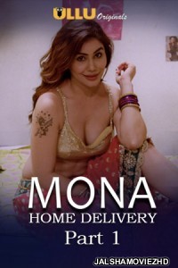 Mona Home Delivery (2019) Hindi Web Series Ullu Original