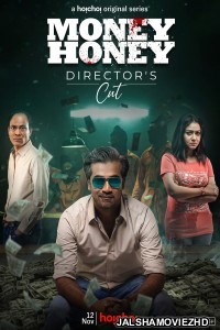 Money Honey Directors Cut (2021) Bengali Web Series Hoichoi Original