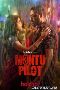 Montu Pilot (2026) S03 Bengali Web Series
