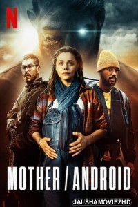 Mother Android (2021) Hindi Dubbed