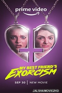 My Best Friends Exorcism (2022) Hindi Dubbed