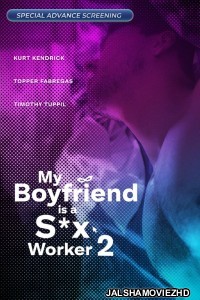 My Boyfriend is a Sex Worker 2 (2024) Tagalog Movie